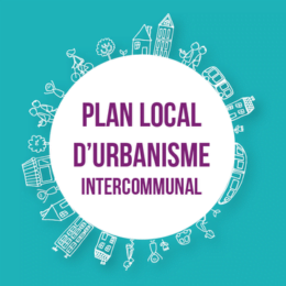 Plan Local d’Urbanisme intercommunal [PLUi] : règles d’urbanisme, mode d’emploi.